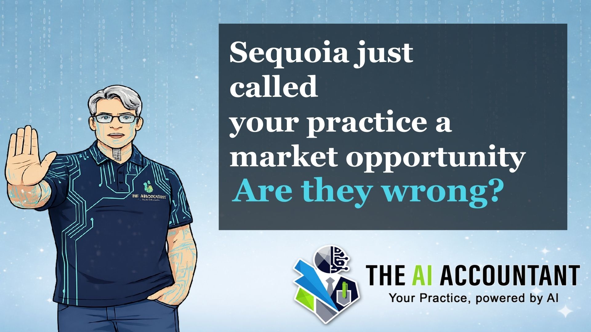 Sequoia Capital just called your accounting practice a market opportunity. They're not wrong.