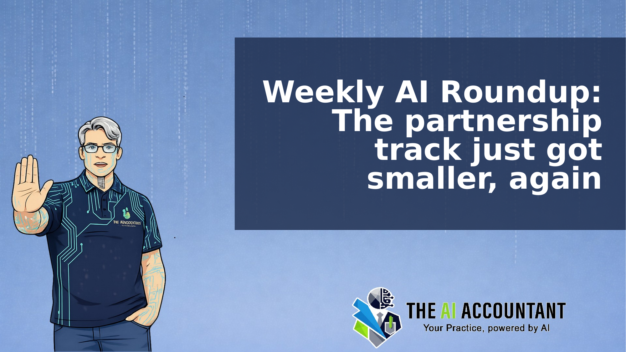 Weekly AI Roundup: The partnership track just got smaller, again