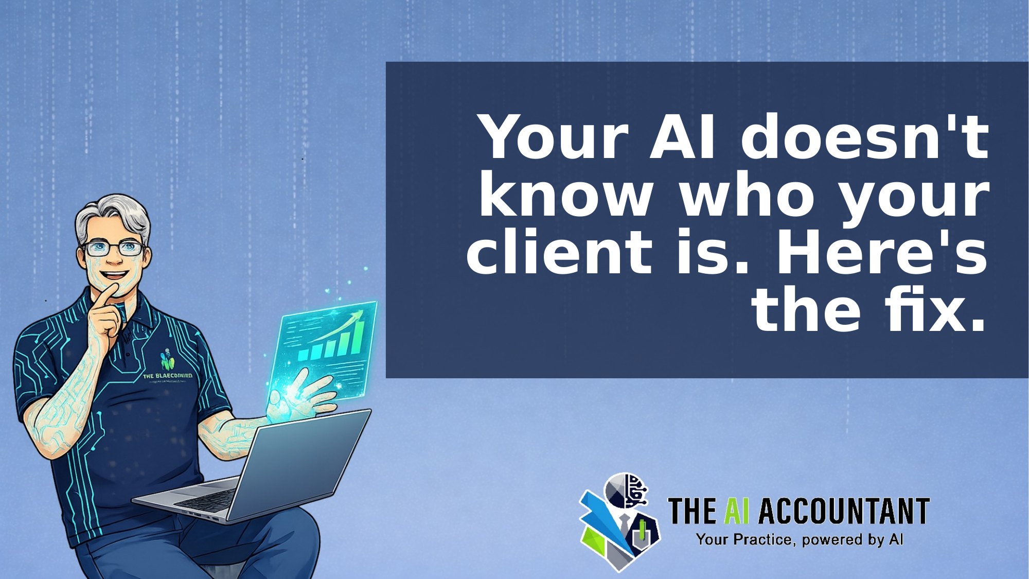Agent Builder 3: Your AI doesn't know who your client is